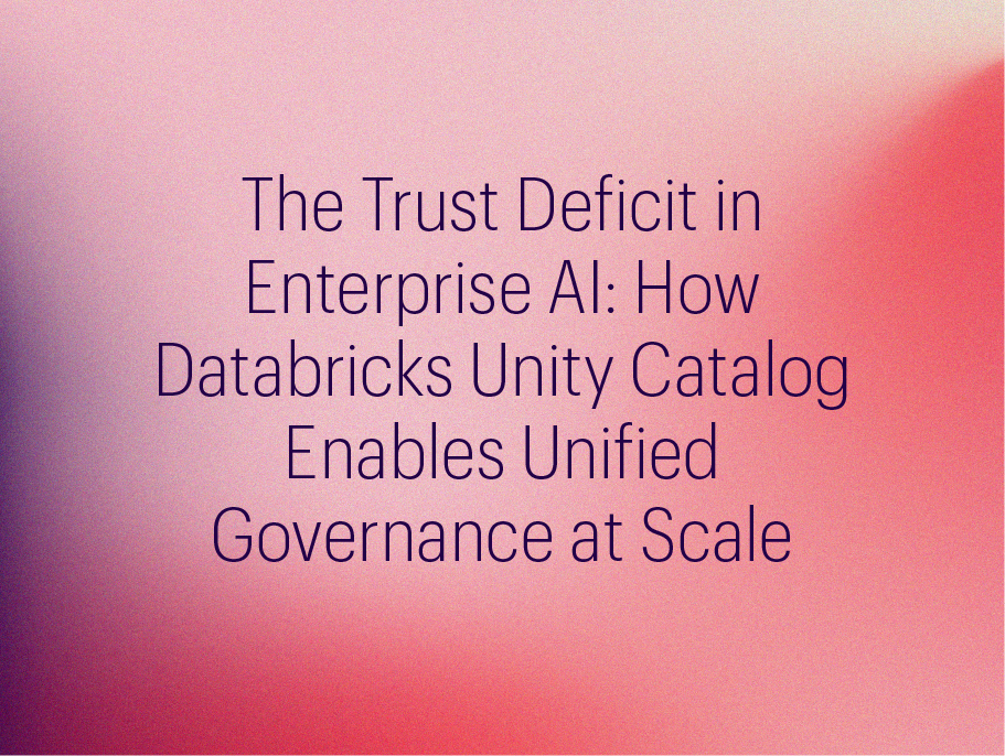 The Trust Deficit in Enterprise AI: How Databricks Unity Catalog Enables Unified Governance at Scale _Gradient Thumbnail